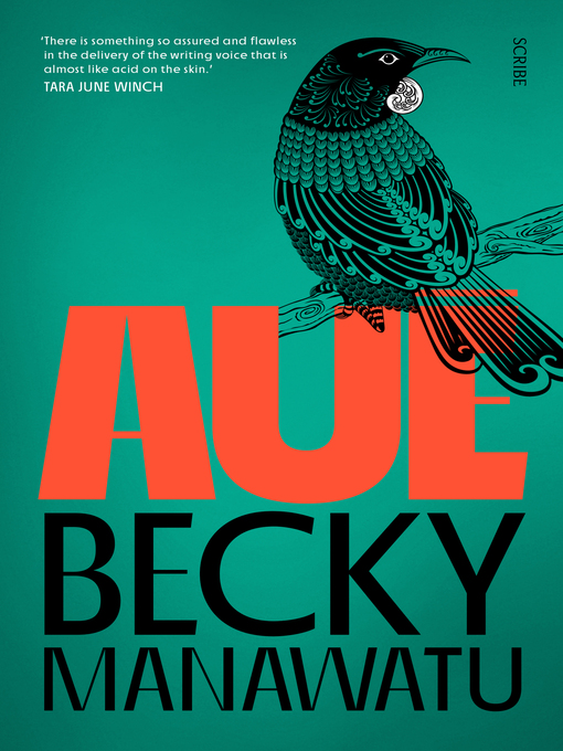 Title details for Auē by Becky Manawatu - Available